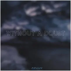 Without a Doubt - Single by Phx. album reviews, ratings, credits
