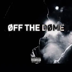 Off the Dome - Single by Rvnksav album reviews, ratings, credits