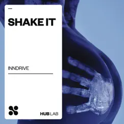 Shake It - Single by INNDRIVE album reviews, ratings, credits