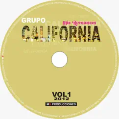 Mis romances, Vol. 1 by Grupo Califórnia album reviews, ratings, credits