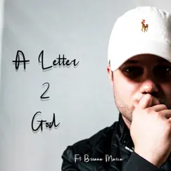 A Letter 2 God (feat. Breanna Marin) - Single by Kohlton Seagrave album reviews, ratings, credits