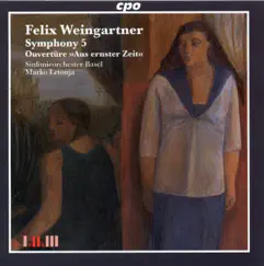 Weingartner: Symphony No. 5 in C Minor, Op. 71 & Aus ernster Zeit, Op. 56 by Sinfonieorchester Basel & Marko Letonja album reviews, ratings, credits