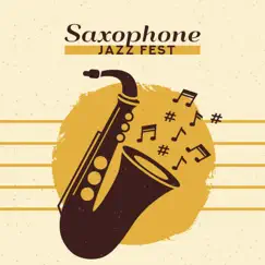 Saxophone Jazz Fest Song Lyrics