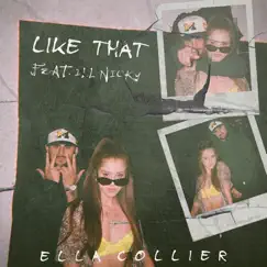 Like That (feat. ill Nicky) - Single by Ella Collier album reviews, ratings, credits