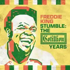 Stumble: The Cotillion Years by Freddie King album reviews, ratings, credits