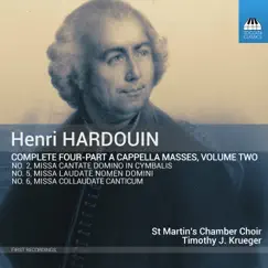 Hardouin: Complete 4-Part A Cappella Masses, Vol. 2 by St. Martin's Chamber Choir & Timothy J. Krueger album reviews, ratings, credits