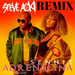 Adrenalina (Steve Aoki Remix) [Steve Aoki Remix] - Single by Senhit, Flo Rida & Steve Aoki album reviews, ratings, credits