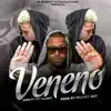 Veneno (feat. Yet Garbey) - Single album lyrics, reviews, download