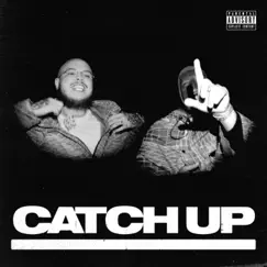 Catch Up (feat. M Huncho) Song Lyrics