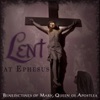 Lent At Ephesus by Benedictines of Mary, Queen of Apostles album lyrics