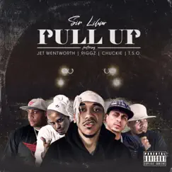 Pull UP (feat. Chuckie031, Riggz, TSO & Jet Wentworth) - Single by SIR Linho album reviews, ratings, credits