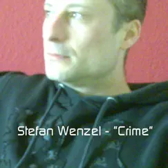 Crime - Single by Stefan wenzel album reviews, ratings, credits