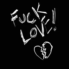 F**k Love - Single by Tmoe Tha Great album reviews, ratings, credits