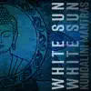 White Sun - Kundalini Mantras and Healing Meditation Gong album lyrics, reviews, download