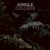 Jungle Calling - EP album lyrics, reviews, download