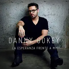 La Esperanza Frente a Mí by Danny Gokey album reviews, ratings, credits
