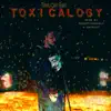 Toxicalogy - Single album lyrics, reviews, download