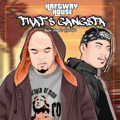 That's Gangsta - Single by Haftway House, Jason Haft & Rich Flo album reviews, ratings, credits
