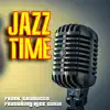 Jazz Time (feat. Rick Cusin) - Single album lyrics, reviews, download