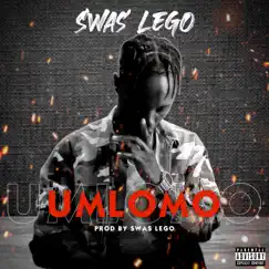 Umlomo - Single by Swas Lego album reviews, ratings, credits