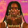 Melanin (feat. Adhnok) - Single album lyrics, reviews, download
