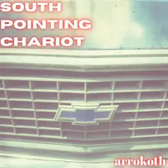 South Pointing Chariot by Arrokoth album reviews, ratings, credits