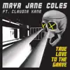 True Love to the Grave (feat. Claudia Kane) - Single album lyrics, reviews, download