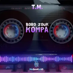 Bobo (feat. Museekal) [Zouk Kompa] Song Lyrics