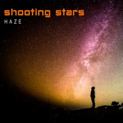 Shooting Stars - Single by Haze album reviews, ratings, credits