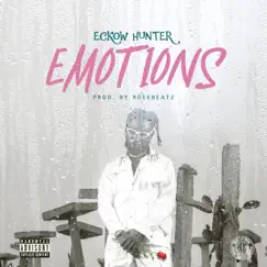 Emotions - Single by Eckow Hunter album reviews, ratings, credits