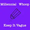 Keep It Vague - Single album lyrics, reviews, download
