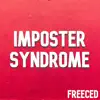 Imposter Syndrome - Single album lyrics, reviews, download