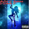 Boss Bitch - Single album lyrics, reviews, download