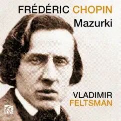 Chopin: Mazurki by Vladimir Feltsman album reviews, ratings, credits