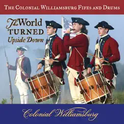 The World Turned Upside Down by The Colonial Williamsburg Fifes and Drums album reviews, ratings, credits