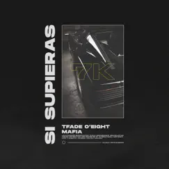 Si Supieras (feat. Mafia) - Single by Tfade O'eight album reviews, ratings, credits