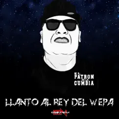 LLANTO AL REY DEL WEPA - Single by Grupo Cumbia Nova album reviews, ratings, credits