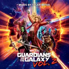 Guardians of the Galaxy, Vol. 2 (Original Score) by Tyler Bates album reviews, ratings, credits