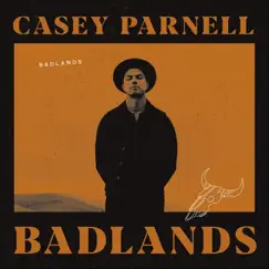 Badlands by Casey Parnell album reviews, ratings, credits