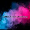 Cotton Candy Chronicles - Single album lyrics, reviews, download