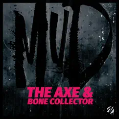 Mud (feat. Bone Collector) - Single by The Axe album reviews, ratings, credits