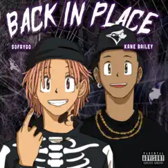 Back In Place (feat. SoFaygo) - Single by Kane Bailey album reviews, ratings, credits