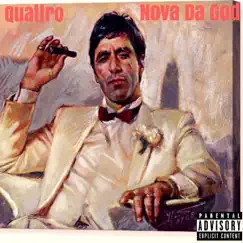Quattro - Single by Nova Da God album reviews, ratings, credits