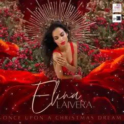 Once Upon a Christmas Dream by Elina Laivera album reviews, ratings, credits