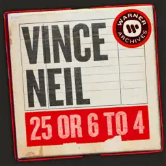 25 or 6 to 4 - Single by Vince Neil album reviews, ratings, credits