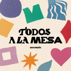 Todos A La Mesa by Un Corazón album reviews, ratings, credits