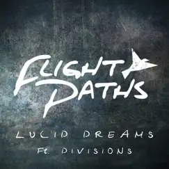 Lucid Dreams (feat. Divisions) Song Lyrics