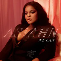 We Can - Single by Asiahn album reviews, ratings, credits
