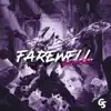 Farewell - Single album lyrics, reviews, download