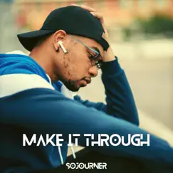 Make It Through - Single by Sojourner album reviews, ratings, credits